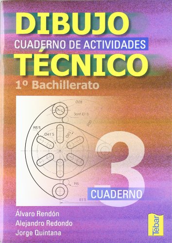 Stock image for CUADERNOS DE DIBUJO TCNICO 3 (1 BACHILLERATO). CUADERNO DE ACTIVIDADES for sale by KALAMO LIBROS, S.L.