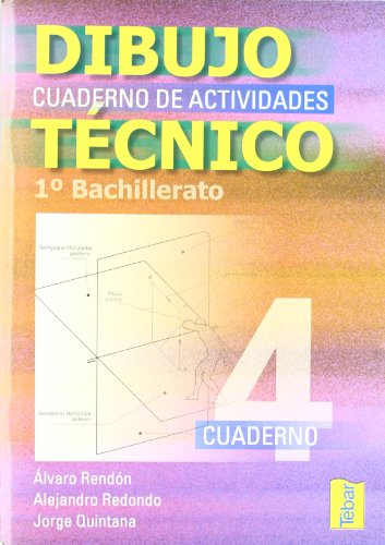 Stock image for CUADERNOS DE DIBUJO TCNICO 4 (1 BACHILLERATO). CUADERNO DE ACTIVIDADES for sale by KALAMO LIBROS, S.L.