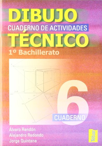 Imagen de archivo de CUADERNOS DE DIBUJO TÉCNICO 6 (1º BACHILLERATO). CUADERNO DE ACTIVIDADES a la venta por KALAMO LIBROS, S.L.