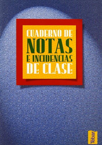 Imagen de archivo de CUADERNO DE NOTAS E INCIDENCIAS DE CLASE. a la venta por KALAMO LIBROS, S.L.