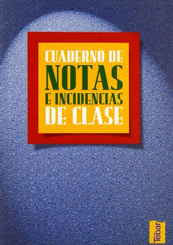 Stock image for CUADERNO DE NOTAS E INCIDENCIAS DE CLASE. for sale by KALAMO LIBROS, S.L.