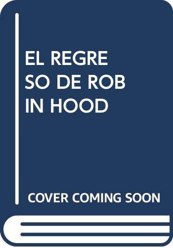 Stock image for EL REGRESO DE ROBIN HOOD for sale by KALAMO LIBROS, S.L.