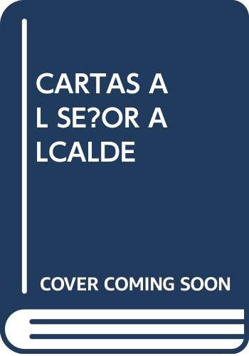 9788495450623: Cartas al seor Alcalde