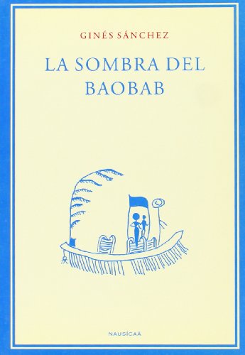 Imagen de archivo de LA SOMBRA DEL BAOBAB a la venta por KALAMO LIBROS, S.L.