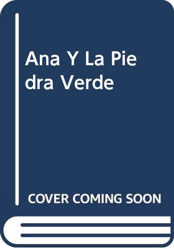 Stock image for ANA Y LA PIEDRA VERDE for sale by KALAMO LIBROS, S.L.