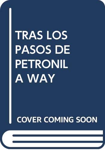 9788495450890: Tras Los Pasos De Petronila Way (NARRATIVA GENERAL)