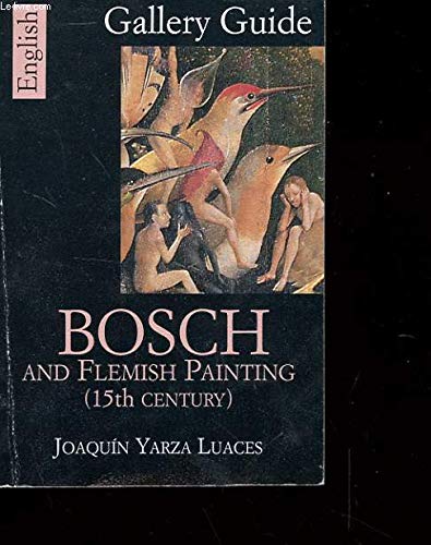 Stock image for Bosch and Flemish Painting (15th Century): Gallery Guide for sale by Priceless Books