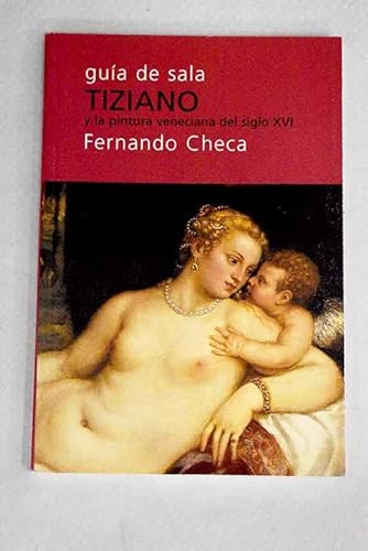 Imagen de archivo de Tiziano y la Pintura Veneciana Del Siglo Xvi a la venta por Hamelyn