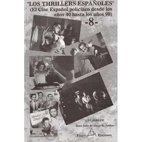9788495455178: "los thrillers espaoles", vol.8: el cine policiaco desde los aos 40hasta los aos 90