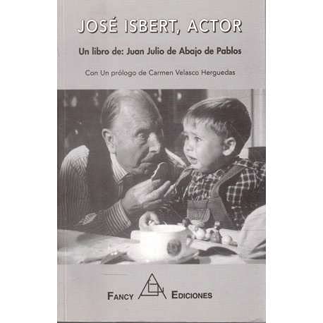Imagen de archivo de Jose Isbert Actor De Abajo De Pablos J a la venta por Iridium_Books