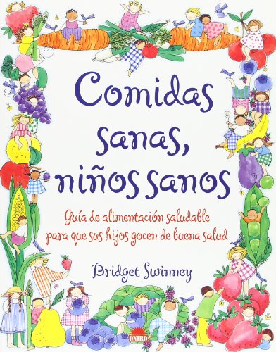 Imagen de archivo de COMIDAS SANAS NIOS SANOS a la venta por Librovicios