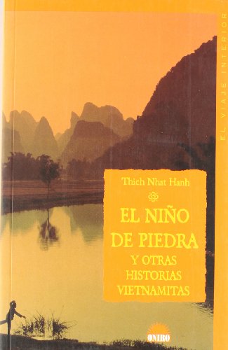 El niÃ±o de piedra y otras Historias vietnamitas (9788495456304) by Nhat Hanh, Thich; Hanh, Thich Nhat