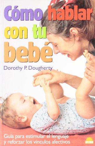 Beispielbild fr Como Hablar con Tu Bebe zum Verkauf von Better World Books