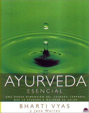 9788495456854: Ayurveda esencial / Essential Ayurvedic (Spanish Edition)