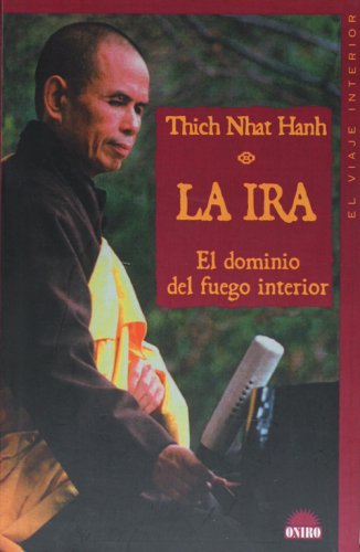 Beispielbild fr La ira / Anger: El dominio del fuego interior Nhat Hanh, Thich zum Verkauf von VANLIBER