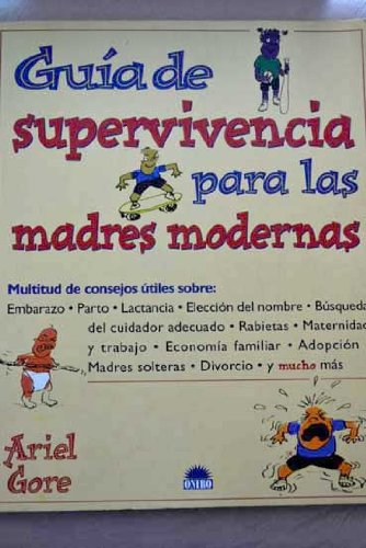 Beispielbild fr Guia de Supervivencia para las Madres Modernas zum Verkauf von Hamelyn