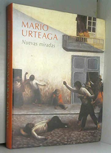 Mario Urteaga: Nuevas Miradas (9788495457349) by Gustavo Buntinx