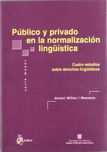 Imagen de archivo de PUBLICO Y PRIVADO EN LA NORMALIZACION LINGUISTICA a la venta por Hilando Libros