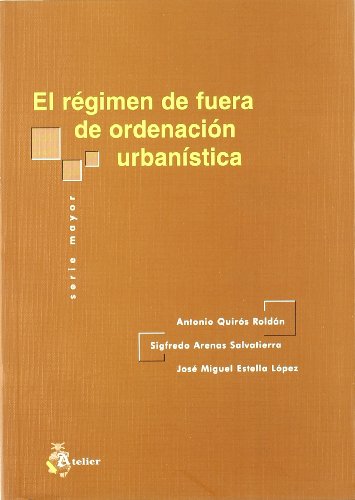 Imagen de archivo de REGIMEN DE FUERA DE ORDENACION URBANISTICA a la venta por Hilando Libros