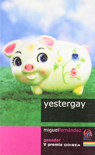 Stock image for Yestergay (Premios Odisea de Literatura) for sale by medimops