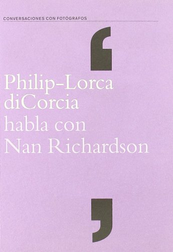 Stock image for Philip-lorca dicorcia habla con nan richardson for sale by Iridium_Books