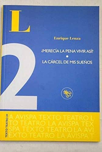 Beispielbild fr merecia la Pena Vivir Asi?: la Carcel de Mis Sueos zum Verkauf von Hamelyn