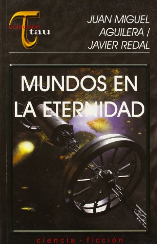 Imagen de archivo de Mundos En La Eternidad (tau) a la venta por RecicLibros