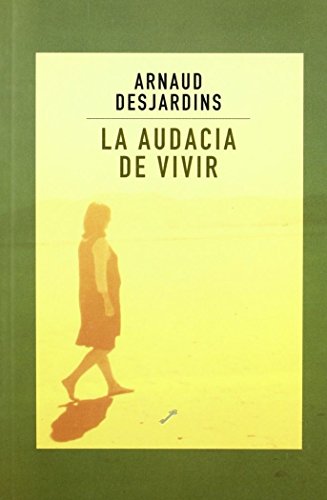 Imagen de archivo de La audacia de vivir [Perfect Paperback] by Veronique Loiseleur a la venta por Iridium_Books