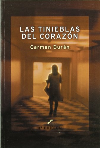 Stock image for Las tinieblas del coraz for sale by Blindpig Books