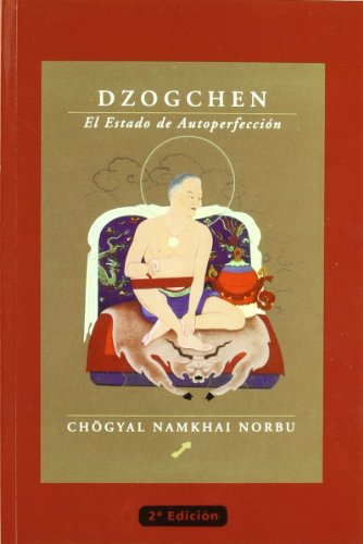 Imagen de archivo de Dzogchen : el estado de autoperfeccin a la venta por medimops