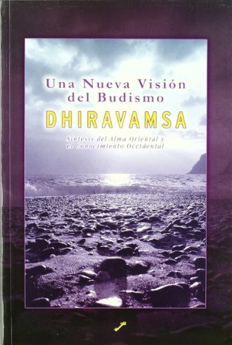 9788495496287: Una nueva visin del budismo: Sntesis del alma oriental y el conocimiento occidental