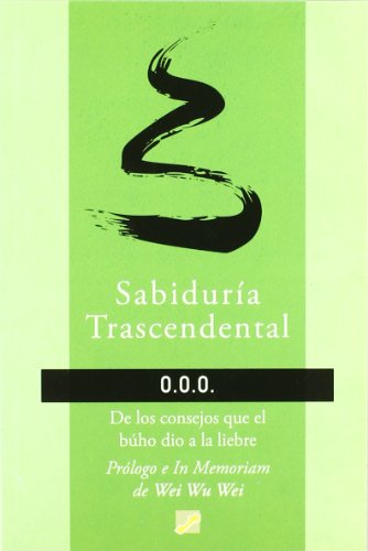 Imagen de archivo de Sabidura trascendental : de los consejos que el bho dio a la liebre a la venta por medimops