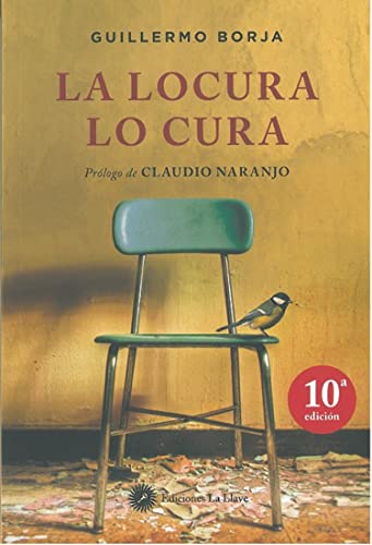 Stock image for LA LOCURA LO CURA: MANIFIESTO PSICOTERAPUTICO for sale by KALAMO LIBROS, S.L.