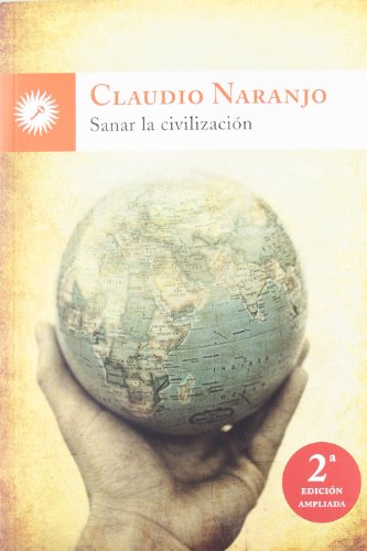 Imagen de archivo de SANAR LA CIVILIZACION-2 EDICION AMPLIADA a la venta por Antrtica