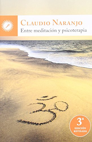 Entre meditaciÃ³n y psicoterapia (9788495496874) by Naranjo, Claudio