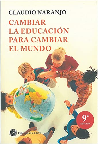 CAMBIAR LA EDUCACIÓN PARA CAMBIAR EL MUNDO