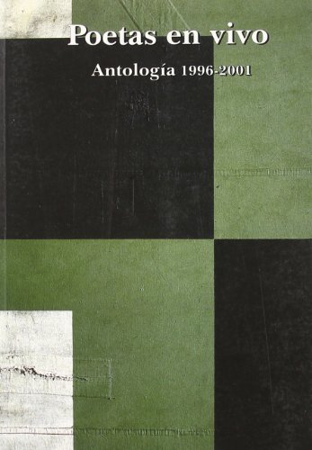 Beispielbild fr Poetas en vivo: antologa 1996-2001 zum Verkauf von AG Library