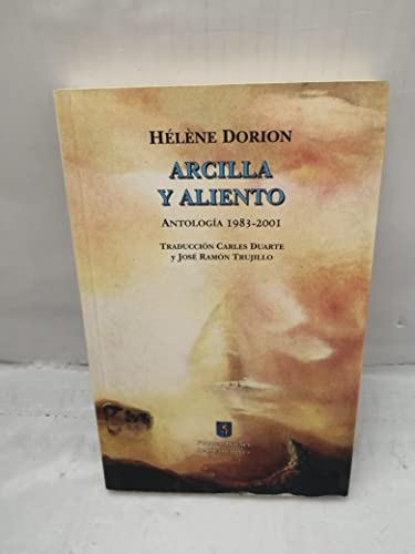 9788495498281: Arcilla y aliento. antologia 1983-2001