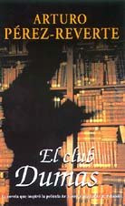 Stock image for El Club Dumas/the Club Dumas (Spanish Edition) for sale by Half Price Books Inc.