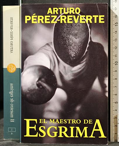 Stock image for El Maestro de Esgrima (Spanish Edition) for sale by Front Cover Books