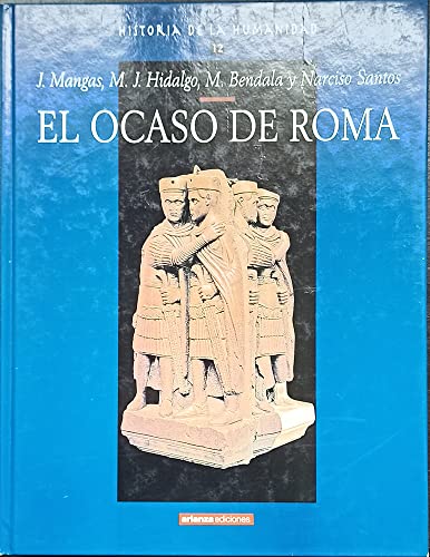 Beispielbild fr Historia De La Humanidad, 12. El Ocaso De Roma zum Verkauf von Hamelyn