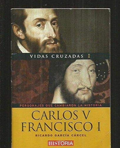 Imagen de archivo de Vidas cruzadas I. Carlos V. Francisco I. Ricardo Garca Crcel. Con CD Rom a la venta por Grupo Letras