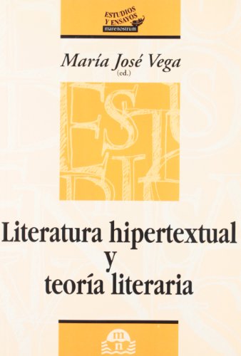 9788495509598: LITERATURA HIPERTEXTUAL Y TEORIA LITERARIA (ESTUDIOS Y ENSAYOS)