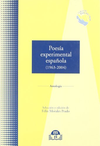 Beispielbild fr POESA EXPERIMENTAL ESPAOLA (1963-2004) ANTOLOGA zum Verkauf von Zilis Select Books