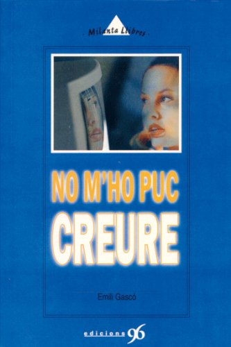 Imagen de archivo de No m'ho puc creure (Milanta llibres, Band 2) a la venta por medimops