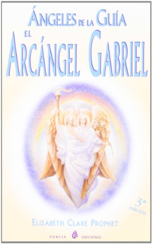 Angeles De La Guia/guide Angels (Spanish Edition) (9788495513403) by Prophet, Elizabeth Clare