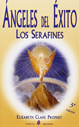 Beispielbild fr NGELES DEL XITO: LOS SERAFINES zum Verkauf von KALAMO LIBROS, S.L.