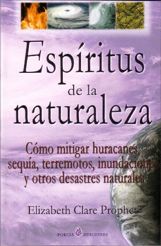 Espiritus de la naturaleza (Spanish Edition) (9788495513748) by Elizabeth Clare Prophet