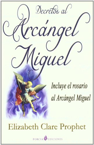 Beispielbild fr DECRETOS AL ARCNGEL MIGUEL (INCLUYE EL ROSARIO AL ARCNGEL MIGUEL) zum Verkauf von KALAMO LIBROS, S.L.