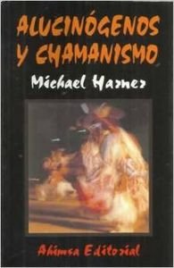AlucinÃ³genos y chamanismo (9788495515773) by Michael Harner